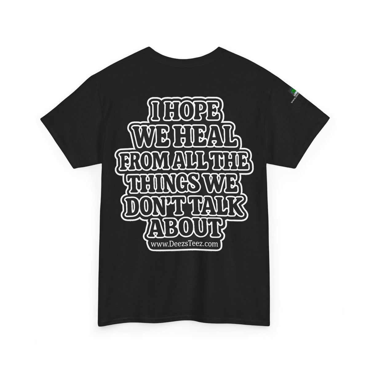 Peace Symbol Tee — “I Hope We Heal From All The Things We Don’t Talk About” Inspirational Graphic T-Shirt