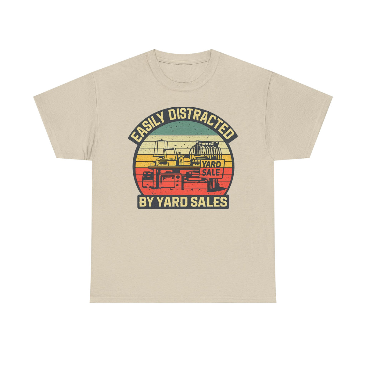 Yard Sale Vintage Tee — "Easily Distracted by Yard Sales" Graphic T-Shirt