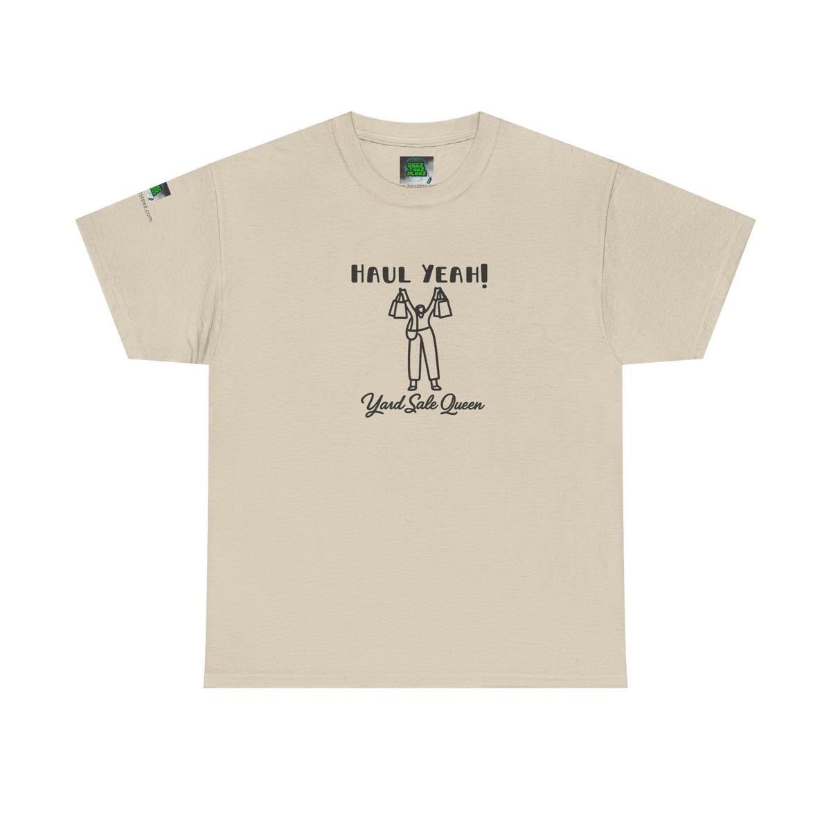 Haul Yeah! Yard Sale Queen T-Shirt