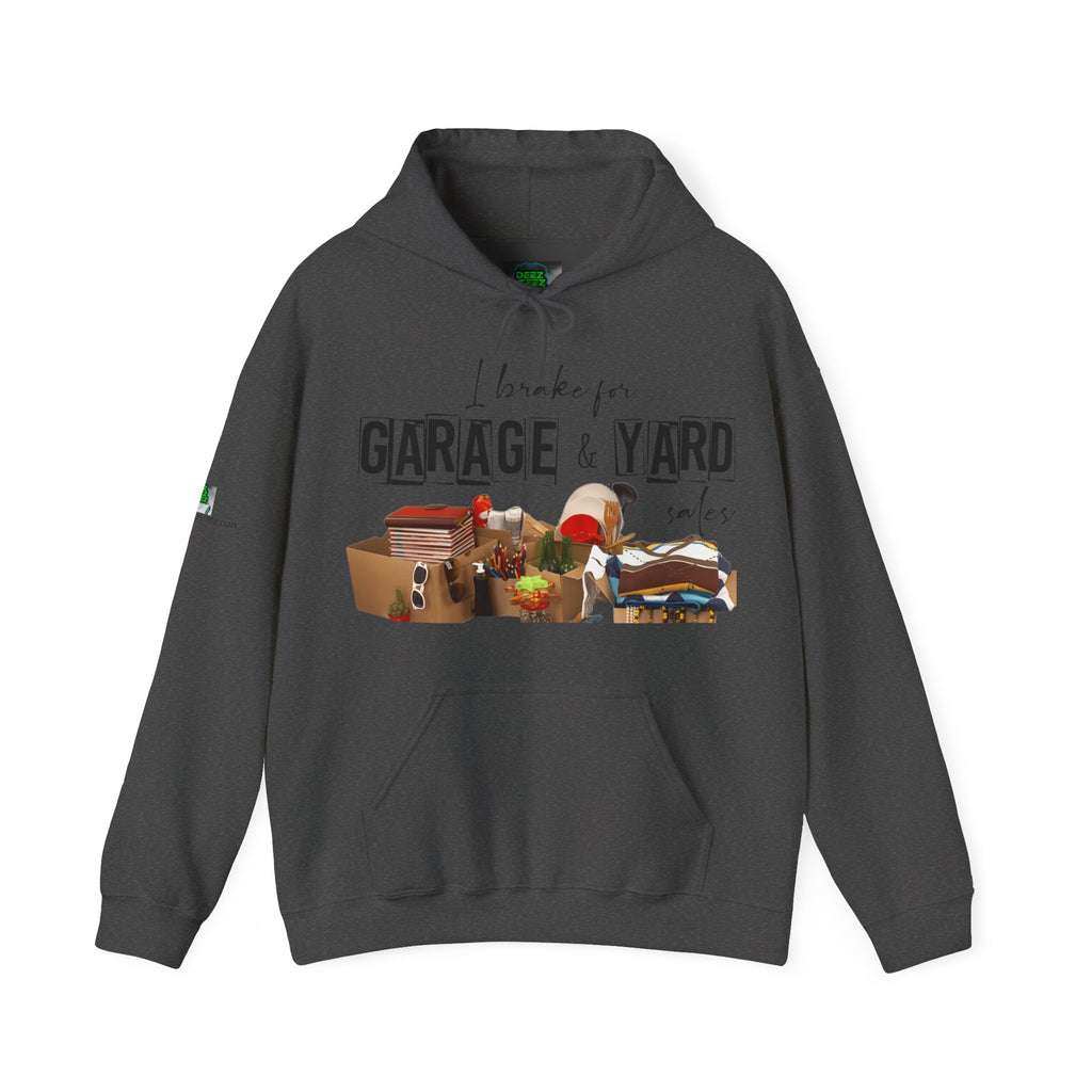 "I Brake for Garage & Yard Sales" Hoodie — Vintage Graphic Hoodie
