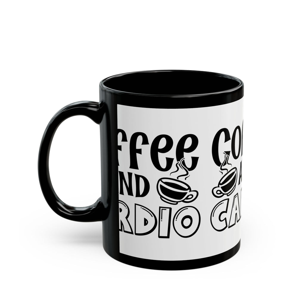 Coffee and Cardio Mug — Funny Fitness Coffee Cup for Gym Lovers